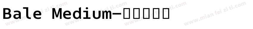 Bale Medium字体转换